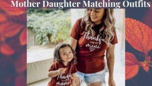 Mother daughter matching outfits