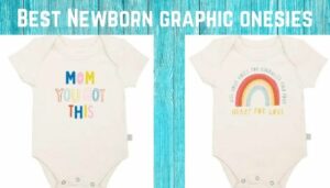 Best Newborn Graphic onesies