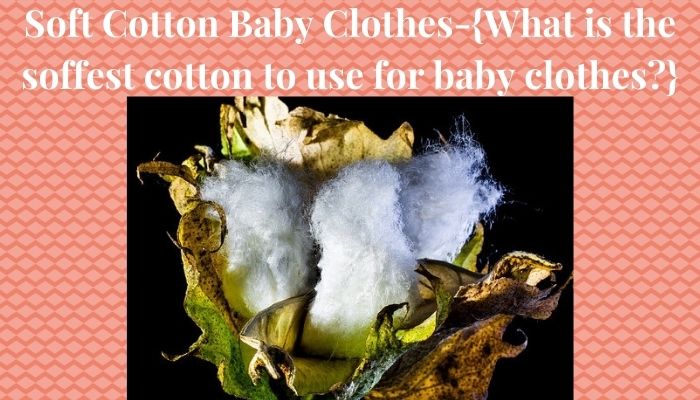 Best soft cotton baby clothes