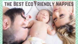 Best Eco Friendly Nappies?-Mum and Dad looking a there newborn baby
