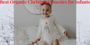 Best organic Christmas onesies for infants